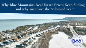 Why Blue Mountains Real Estate Prices Keep Sliding and why 2026 isn't the rebound year