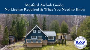 Meaford Airbnb Guide: No License Required & What You Need to Know